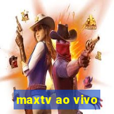 maxtv ao vivo